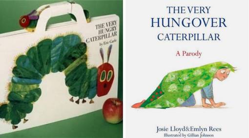 The Very Hungry Caterpillar & The Very Hungover Caterpillar